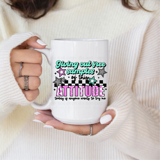 Giving out free samples of this attitude  - UV DTF 4" Decal