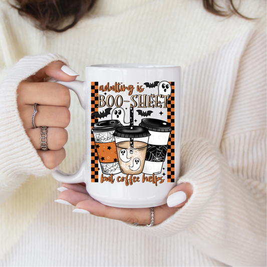 Adulting is Boo-Sheet but coffee helps  - UV DTF 4" Decal