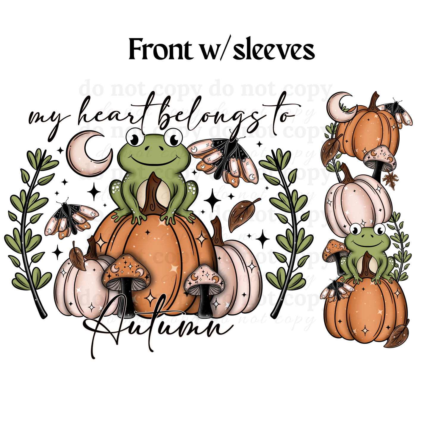 My heart belongs to Autumn w/sleeves - DTF TRANSFERS