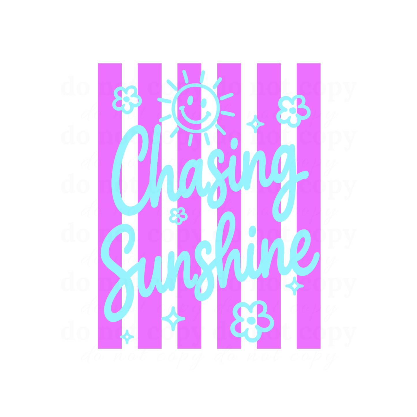 Chasing Sunshine - DTF TRANSFERS