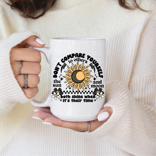 Don't compare yourself to others - UV DTF 4" Decal