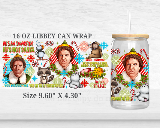 He's not Santa - UV DTF 16oz Cup Wrap