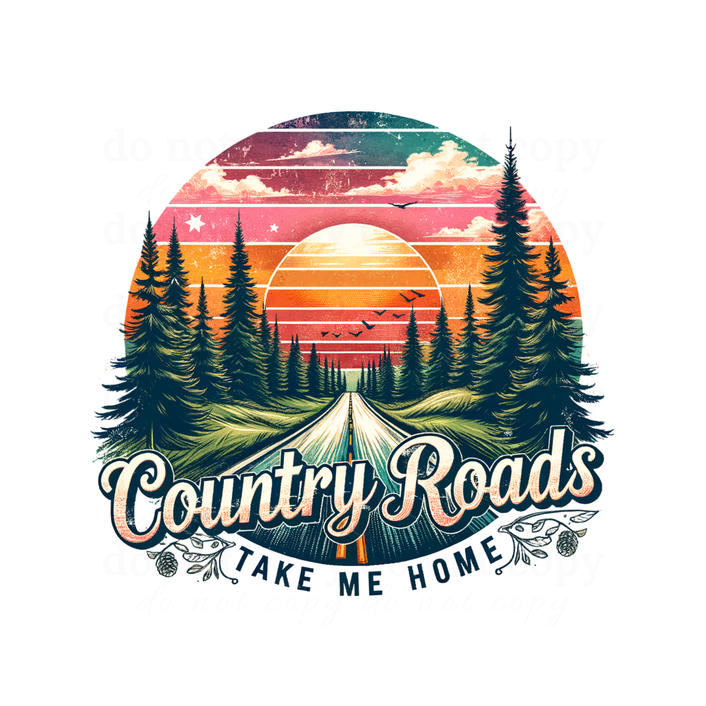 Country roads take me home - DTF TRANSFERS