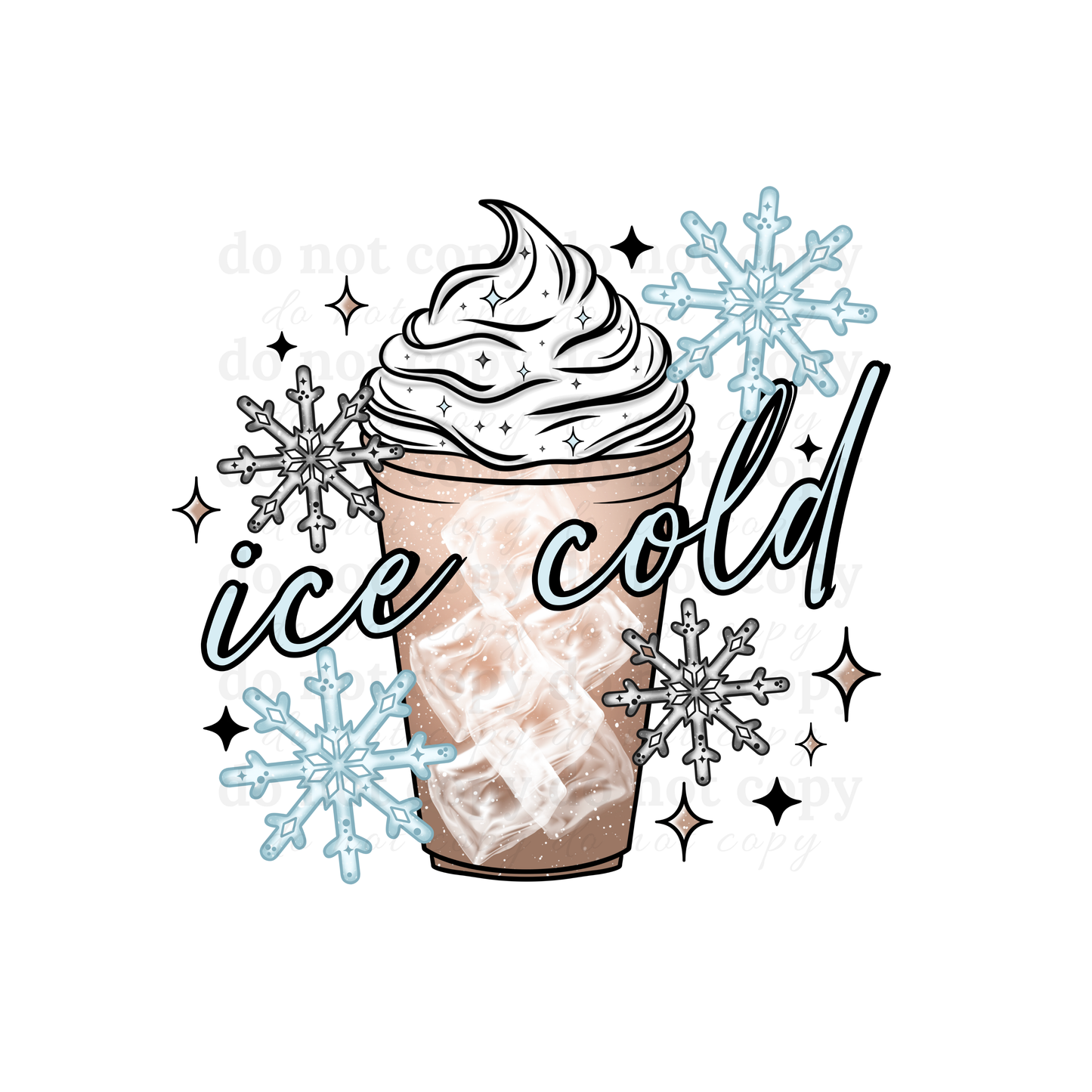 Ice Cold - DTF TRANSFERS