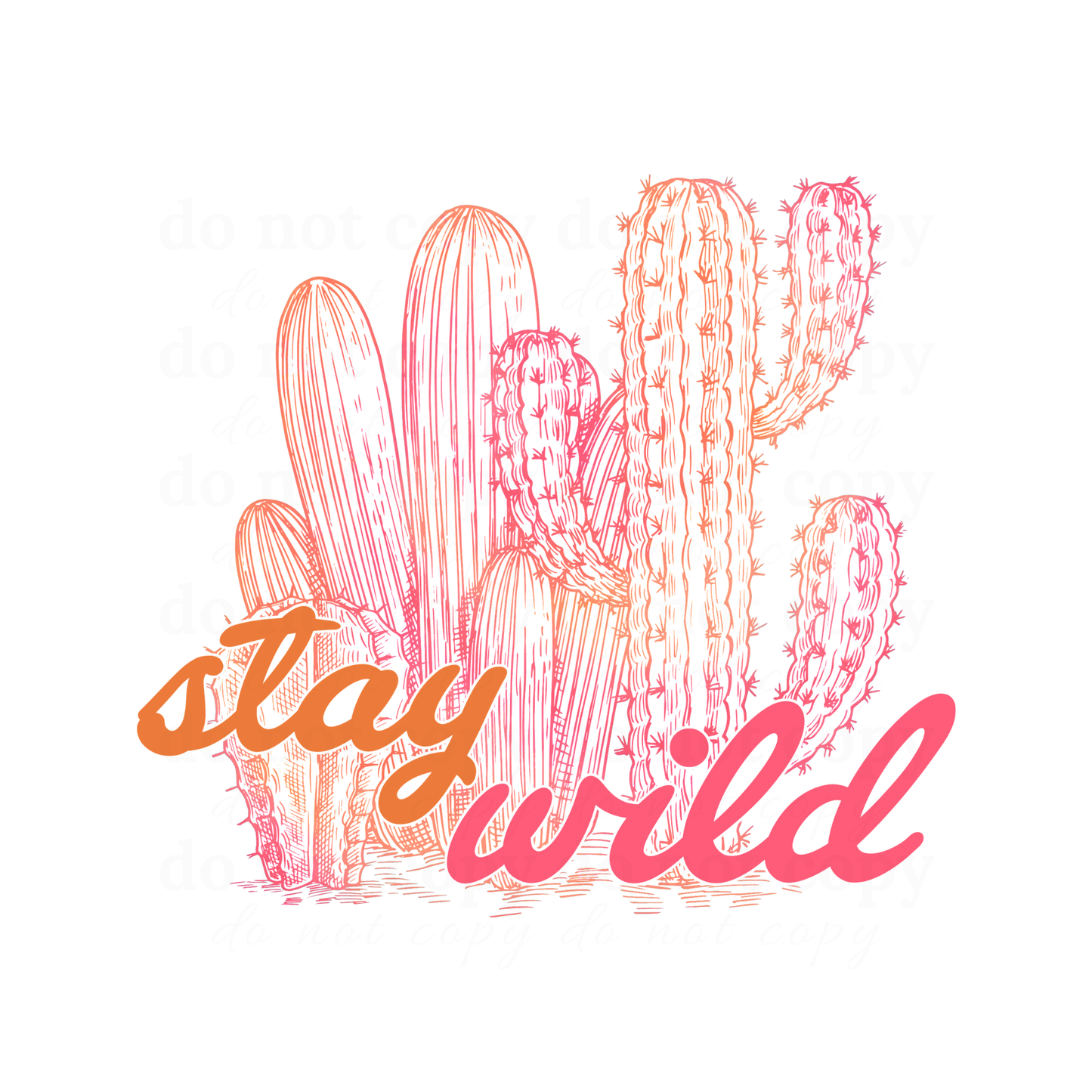 Stay Wild - DTF TRANSFERS