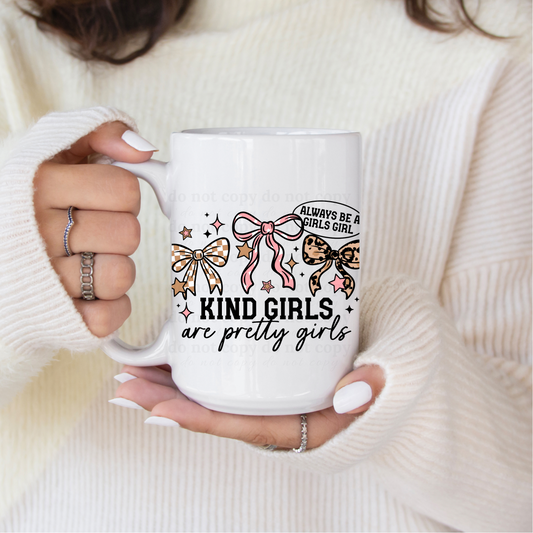 Always Be A Girls Girl Kind Girls are pretty girls - UV DTF 4" Decal