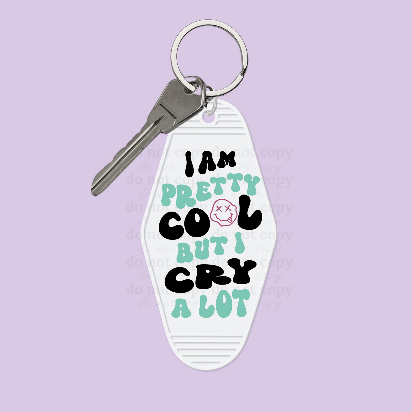 I am pretty cool but I cry a lot - Decal
