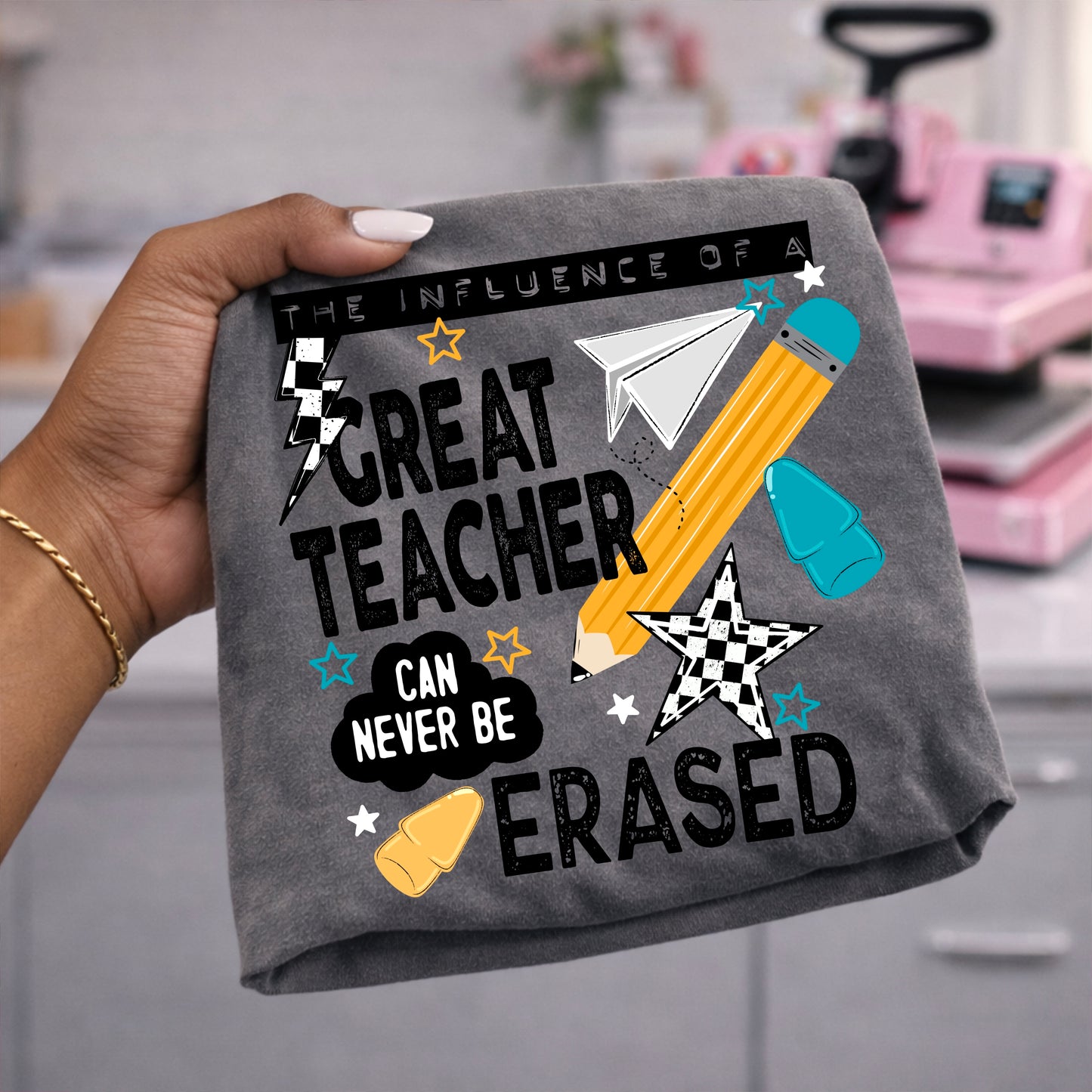 The Influence of a great teacher can never be erased - DTF TRANSFERS
