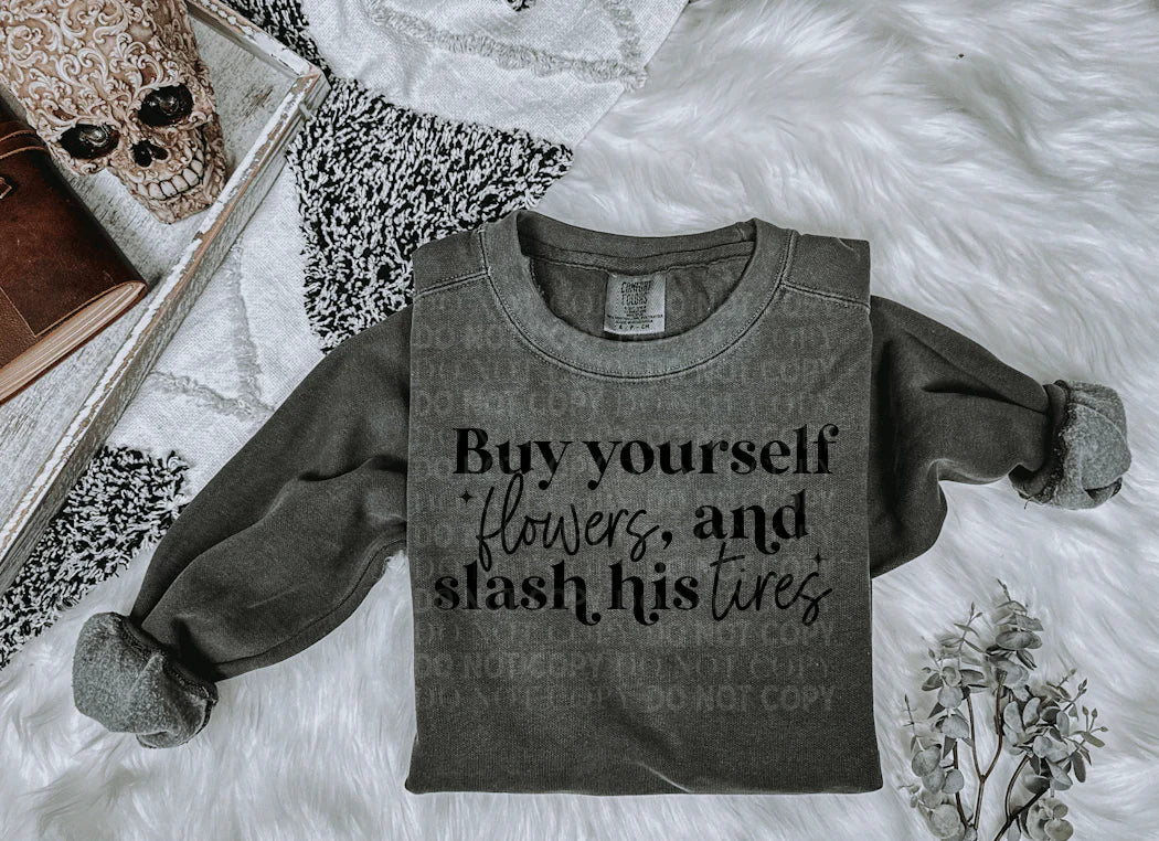 Buy yourself flowers - Single Color Transfer