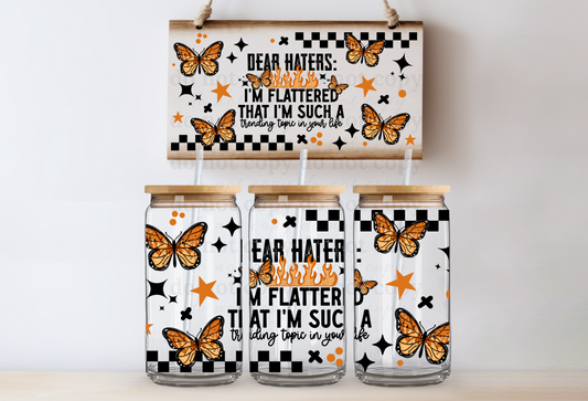 Dear haters - UV DTF Cup Wrap