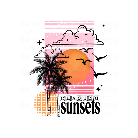 Chasing Sunsets - DTF TRANSFERS
