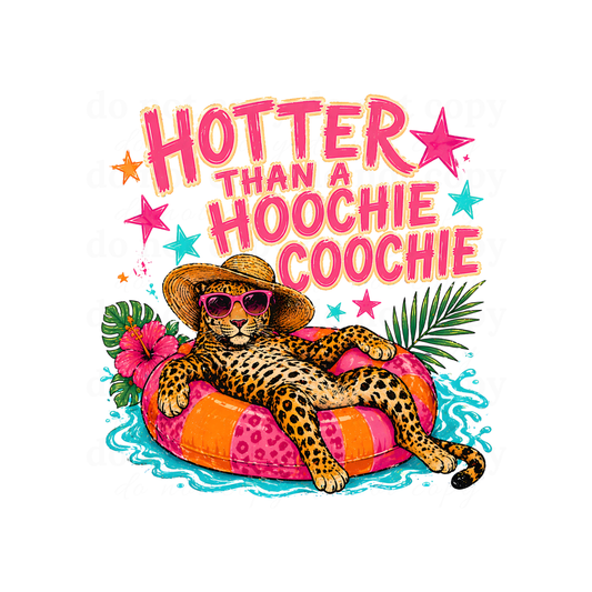 Hotter than a hoochie coochie - DTF TRANSFERS