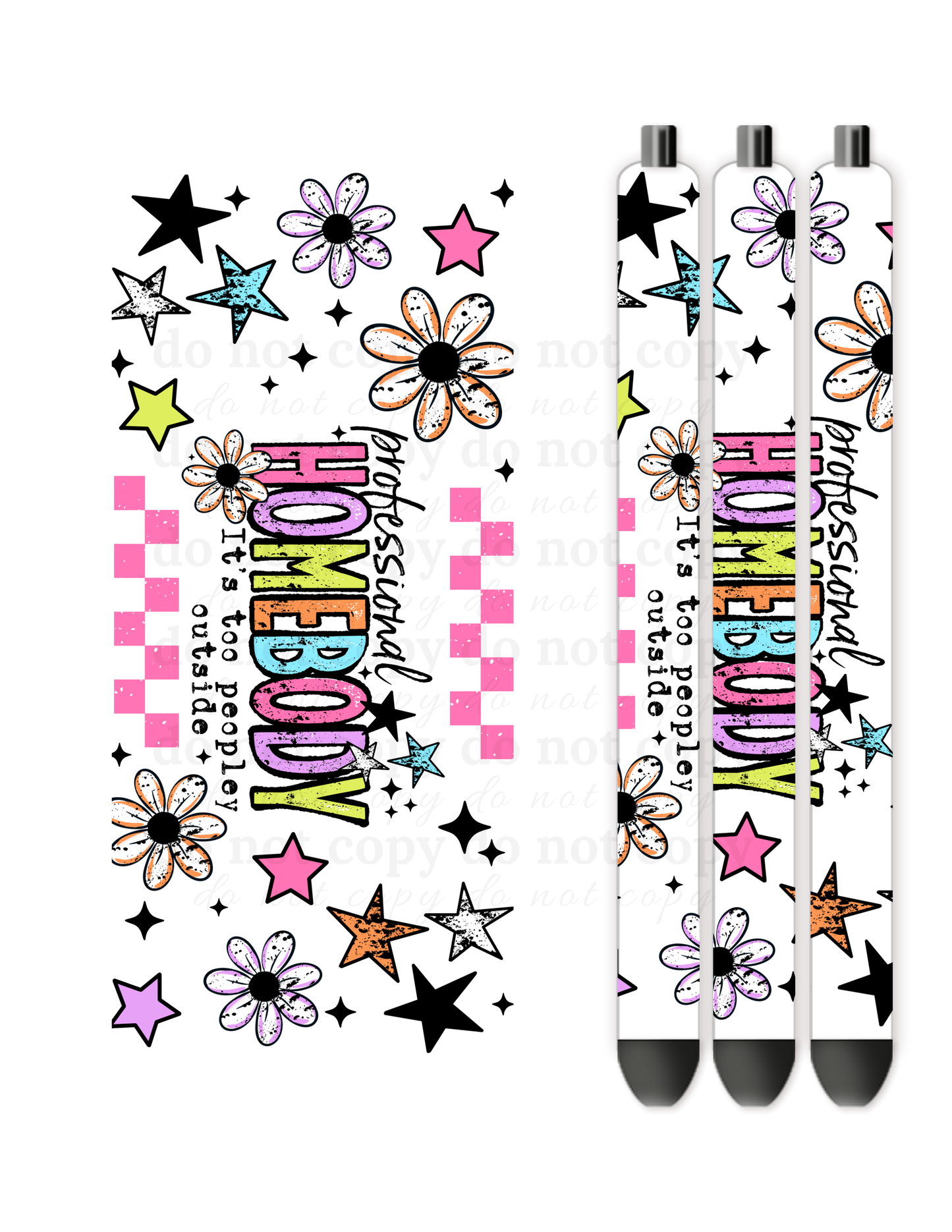 Professional homebody It's to people outside - Pen wraps