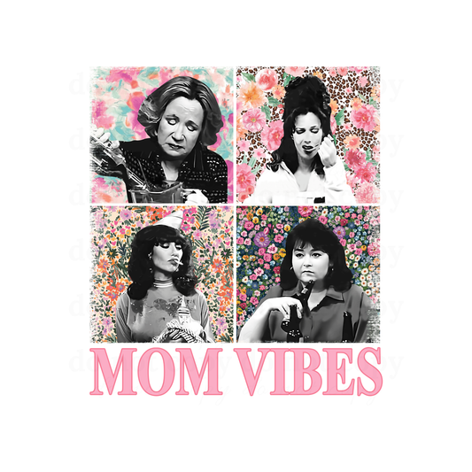 Mom Vibes - DTF TRANSFERS