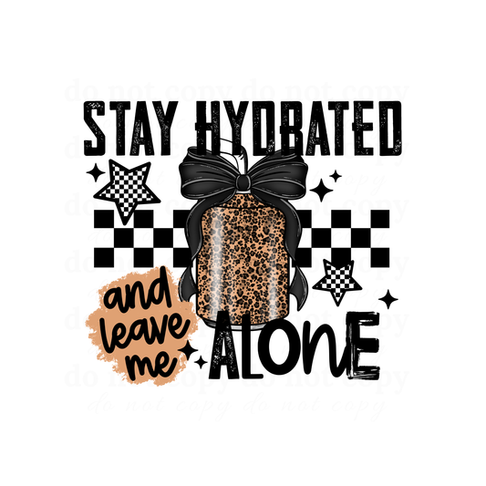 Stay Hydrated  - DTF TRANSFERS