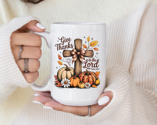 Give Thanks to the Lord - UV DTF 4" Decal
