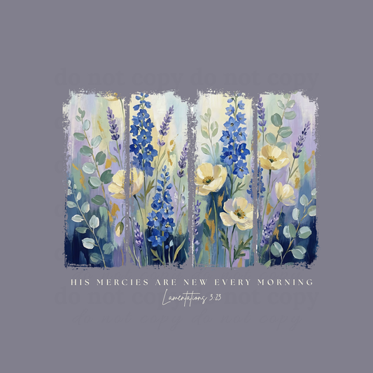 His Mercies Are New Every Morning  - DTF TRANSFERS