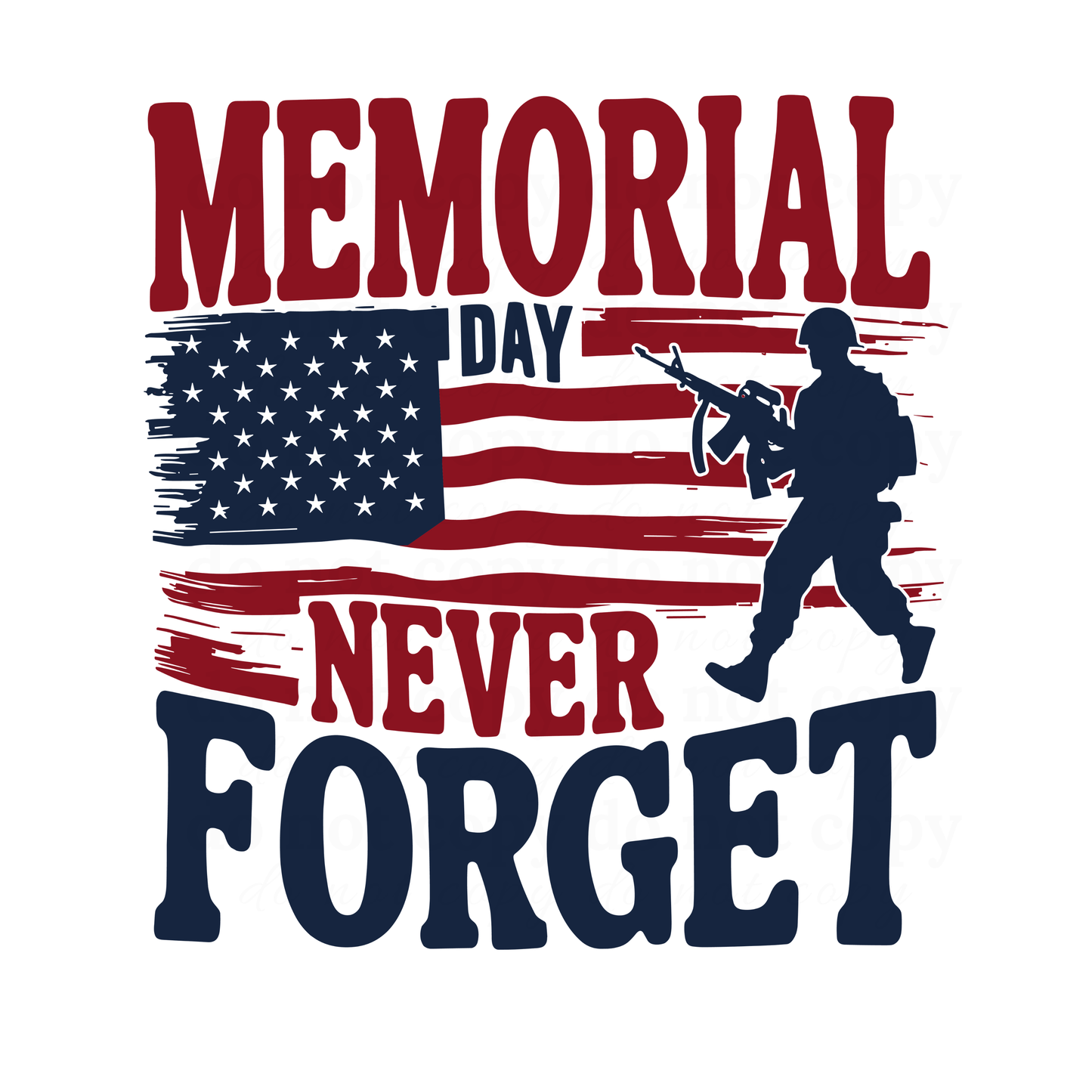 Memorial Day Never Forget - DTF TRANSFERS