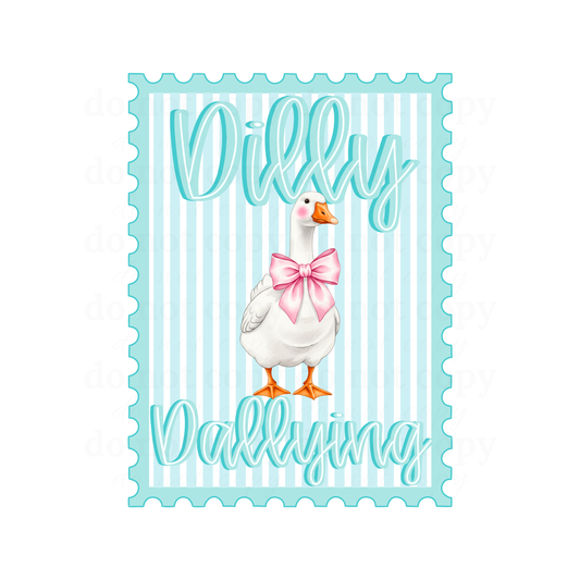 Dilly Dallying - DTF TRANSFERS