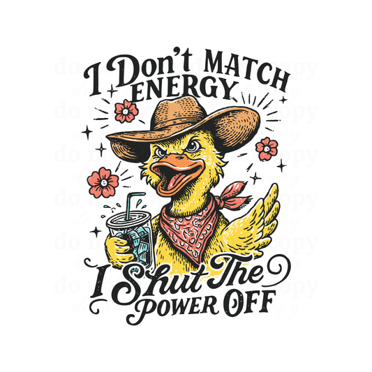 I don't match energy - DTF TRANSFERS