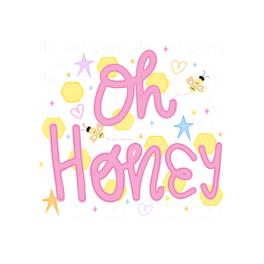 Oh Honey - DTF TRANSFERS