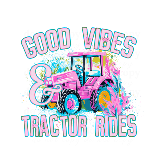 Good vibes & tractor rides  - DTF TRANSFERS