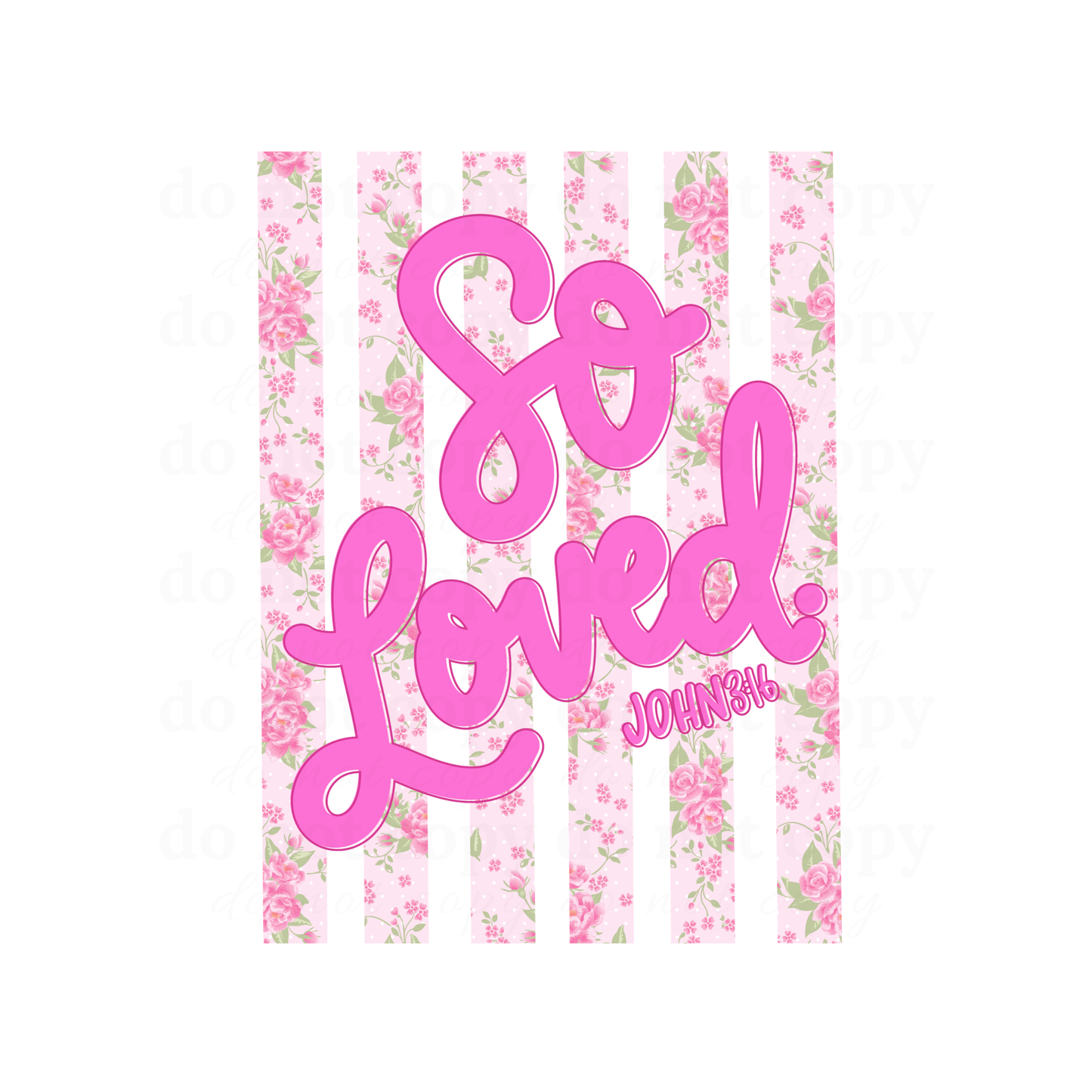 So Loved - DTF TRANSFERS