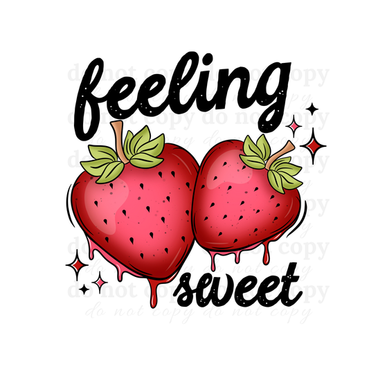 Feeling Sweet - DTF TRANSFERS