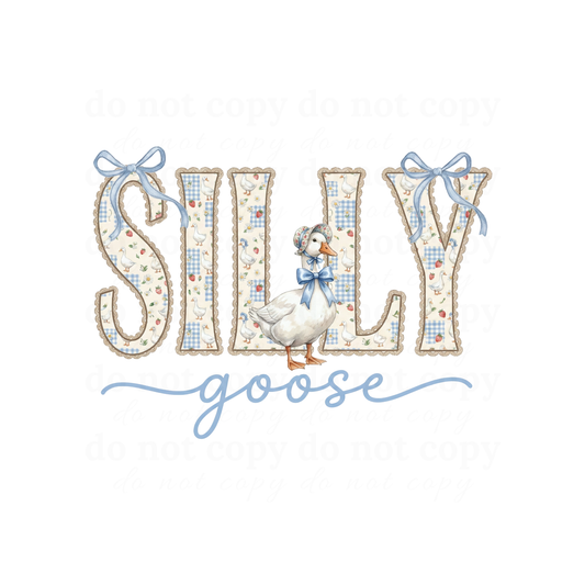 Silly Goose - DTF TRANSFERS