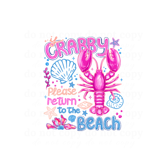 If crabby please return to the beach - DTF TRANSFERS