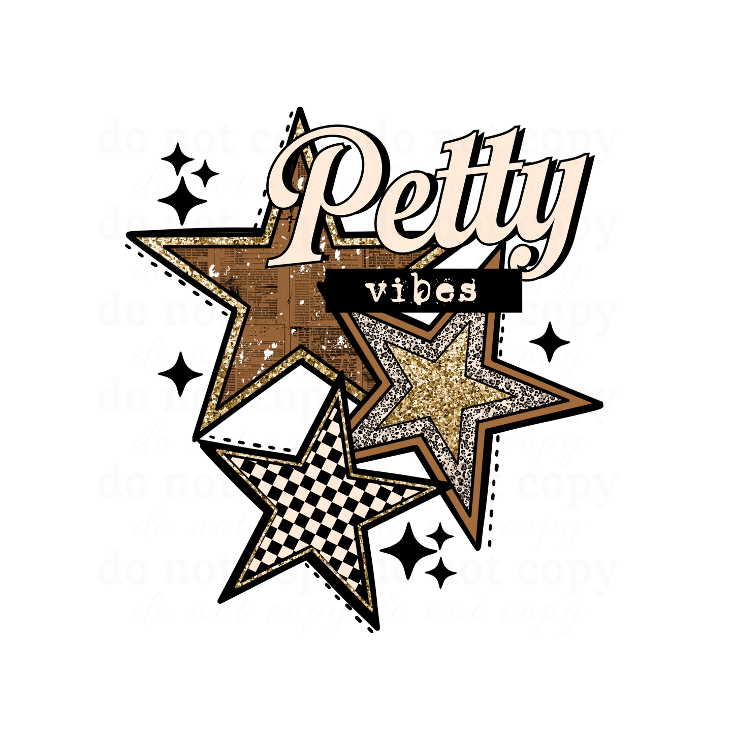 Petty Vibes - DTF TRANSFERS