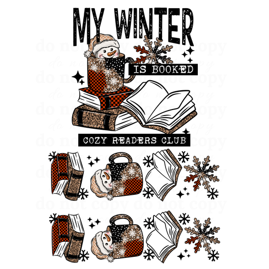 My Winter is booked w/sleeves - DTF TRANSFERS