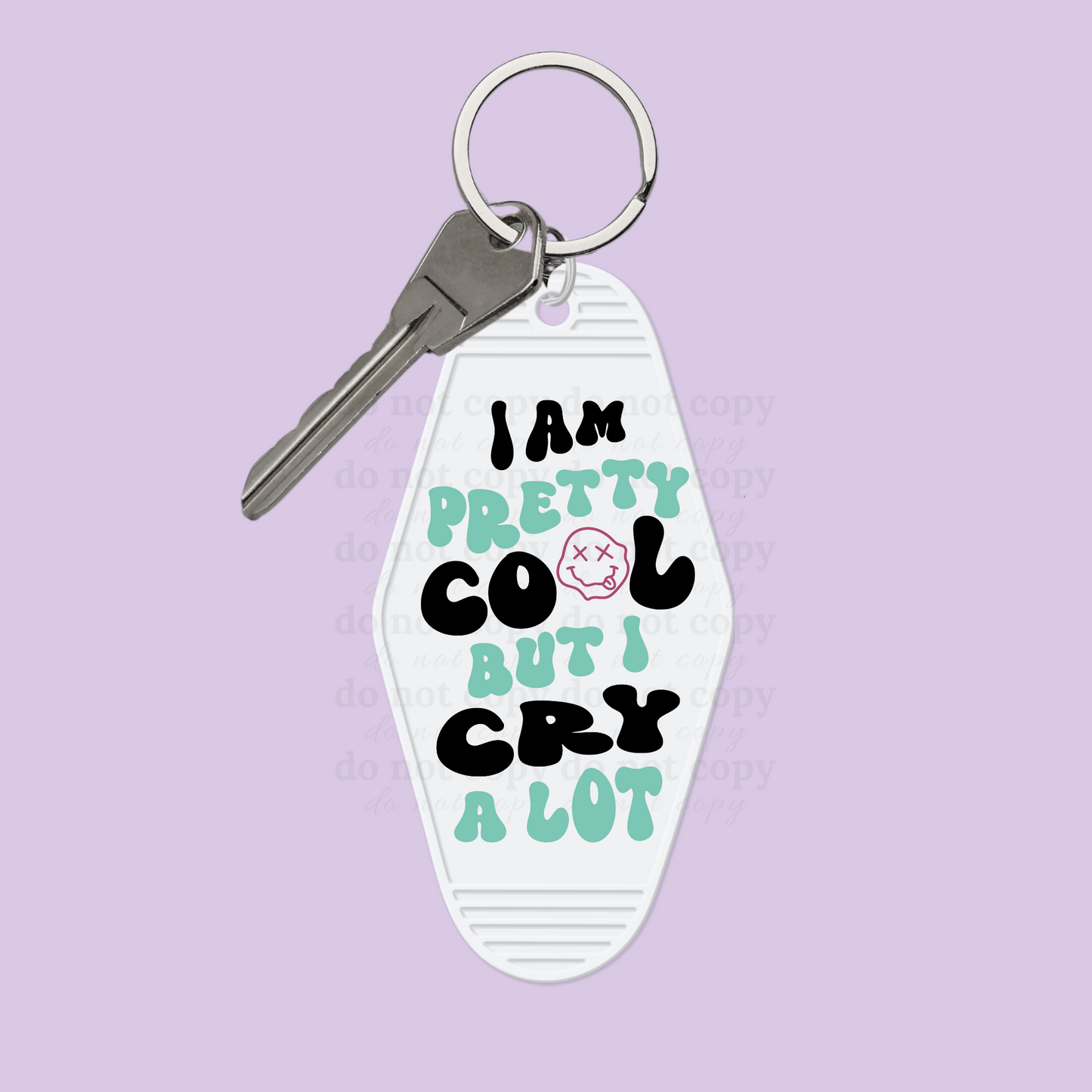 I am pretty cool but I cry a lot  - Decal