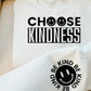 Choose Kindness w/ pocket/sleeve  - Single Color Transfer