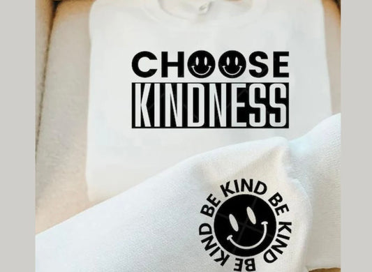 Choose Kindness w/ pocket/sleeve  - Single Color Transfer