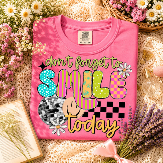 Don't forget to smile today - DTF TRANSFERS