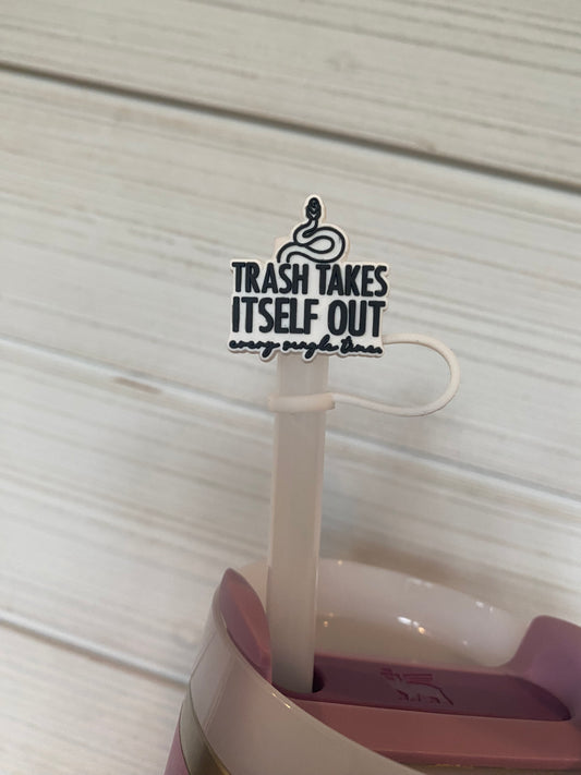Trash takes itself out every single time  - 10mm Straw Toppers