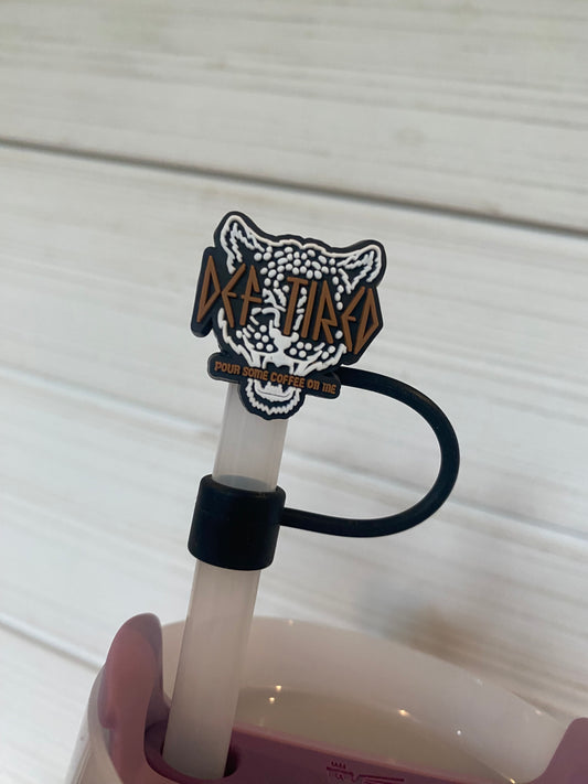 Def Tired pour some coffee on me - 10mm Straw Toppers