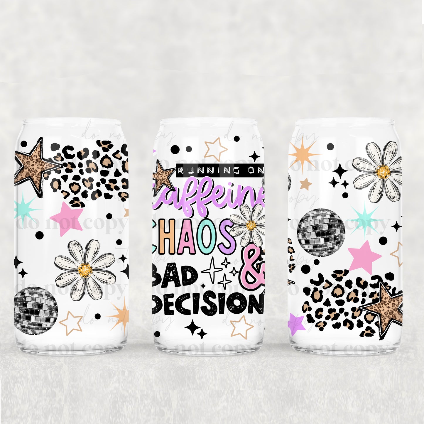 Running on Caffeine Chaos & Bad Decisions - 16oz Cup Wrap