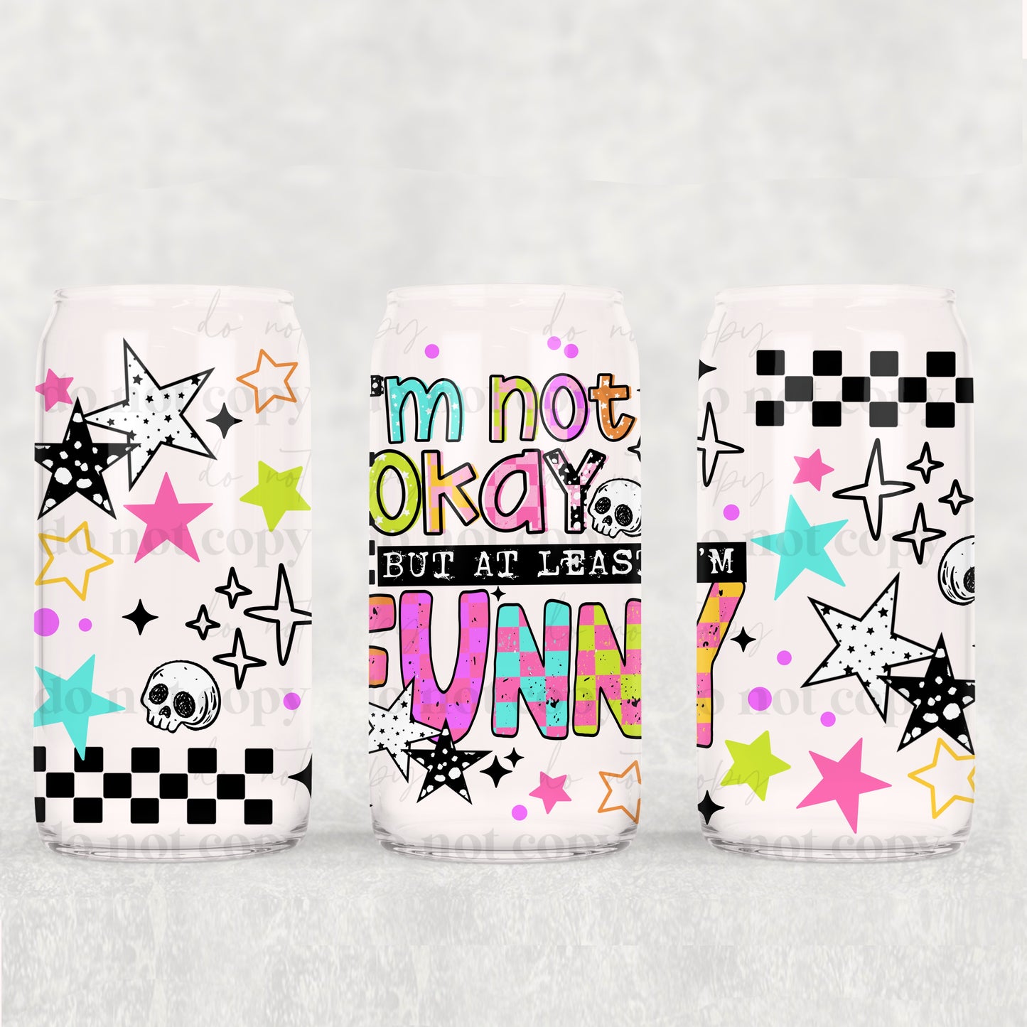 I'm not okay but at least I'm funny - 16oz Cup Wrap