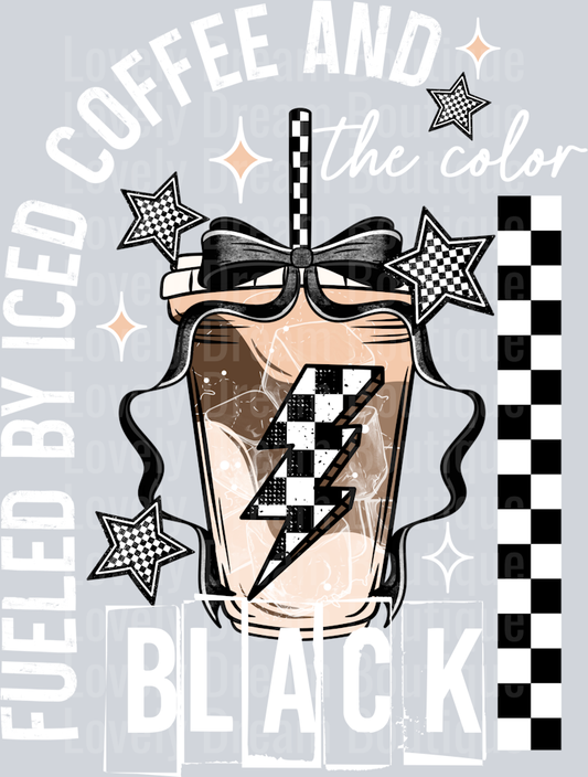 Fueled By Iced Coffee And The_Color Black